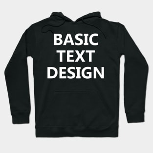 A simple text design Hoodie